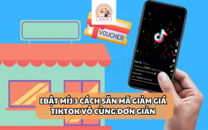 cách săn mã giảm giá tiktok